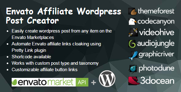 Envato Affiliate WordPress Post Creator - CodeCanyon Item for Sale