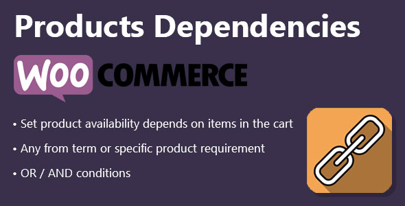 WooCommerce Products Dependencies - CodeCanyon Item for Sale